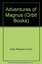 Adventures of Magnus: Bk. 3 (Orbit Books)