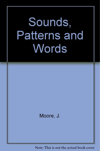 Sounds, Patterns and Words: Bk. 1
