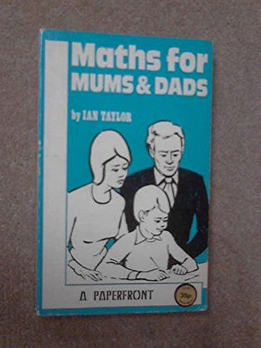 Maths for Mums and Dads (Paperfronts S.)