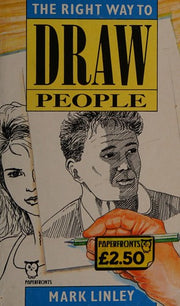 Right Way to Draw People (Paperfronts S.)