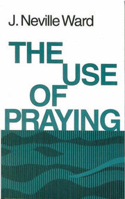 The Use of Praying (Fernley Hartley Lecture)