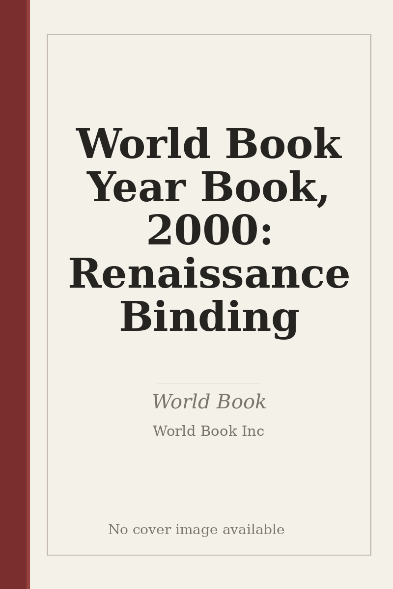 World Book Year Book, 2000: Renaissance Binding - no cover image available