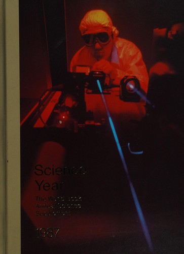 Science Year 1987 World Book Annual Science Supplement