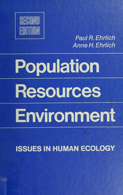 Population, Resources, Environment: Issues in Human Ecology
