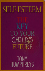 Self-esteem: The Key to Your Child's Future