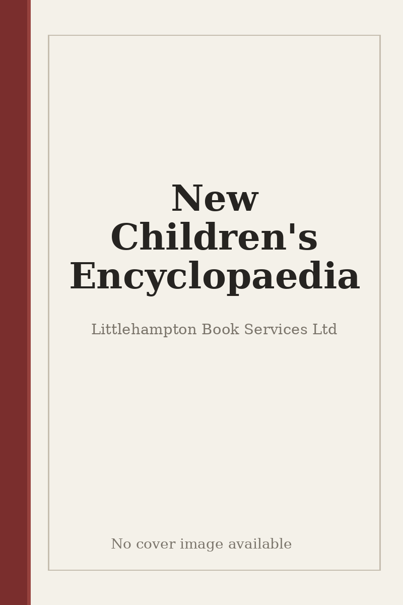 New Children's Encyclopaedia - no cover image available