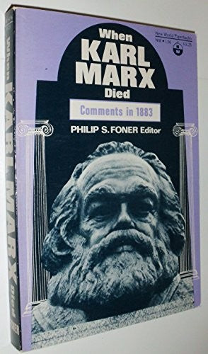 When Karl Marx died; comments in 1883