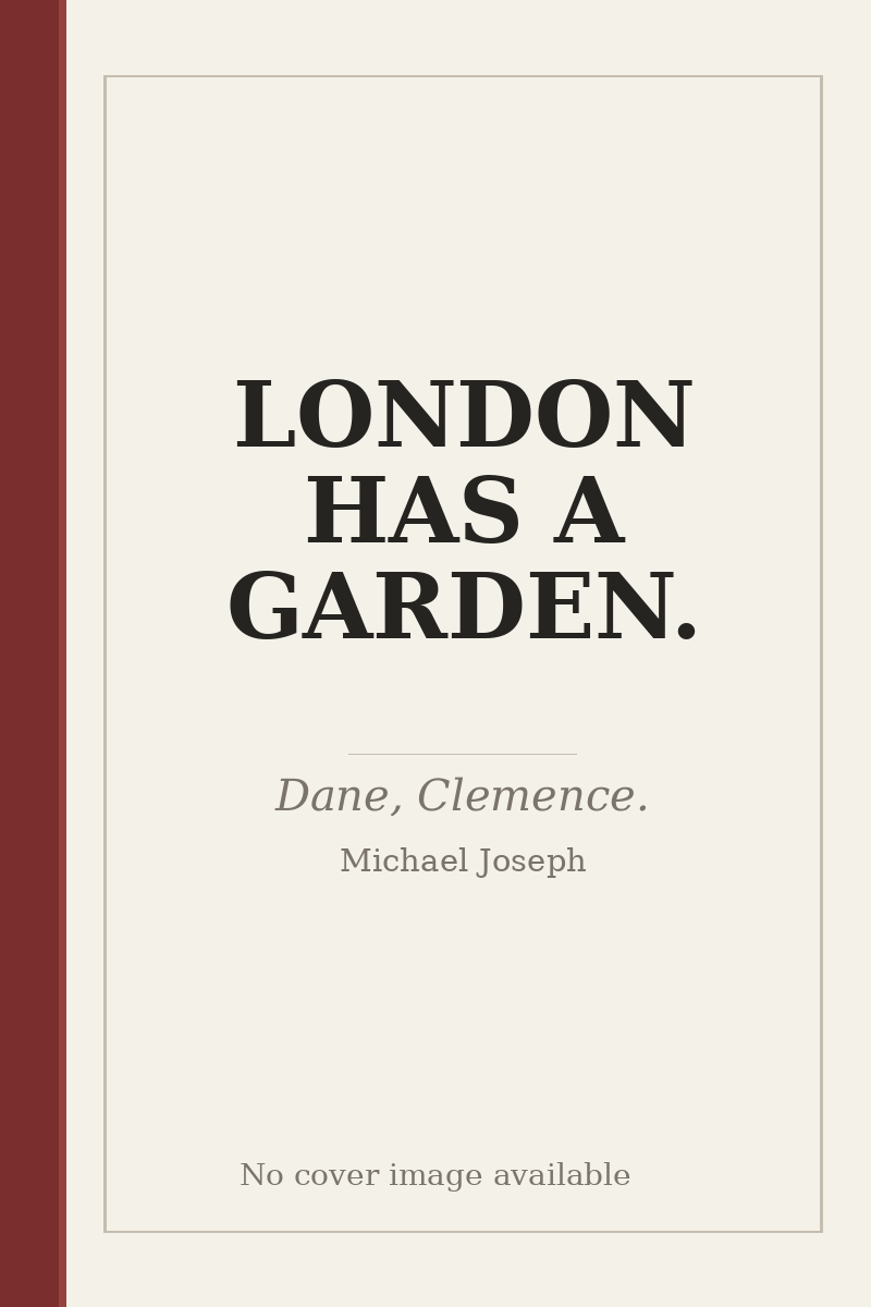 LONDON HAS A GARDEN. - no cover image available