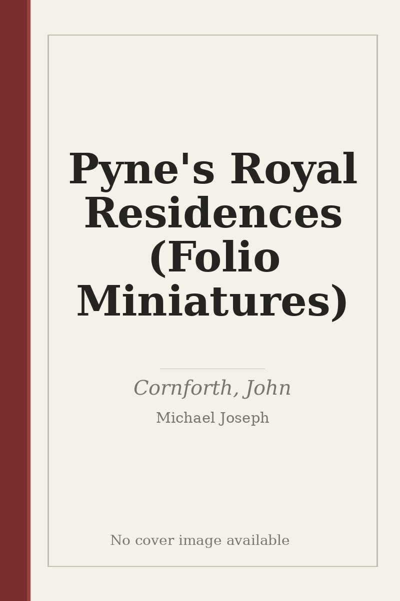 Pyne's Royal Residences (Folio Miniatures) - no cover image available