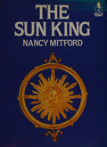 Sun King: Louis XIV at Versailles (Mermaid Books)