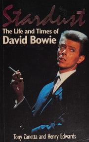 Stardust: The Life and Times of David Bowie