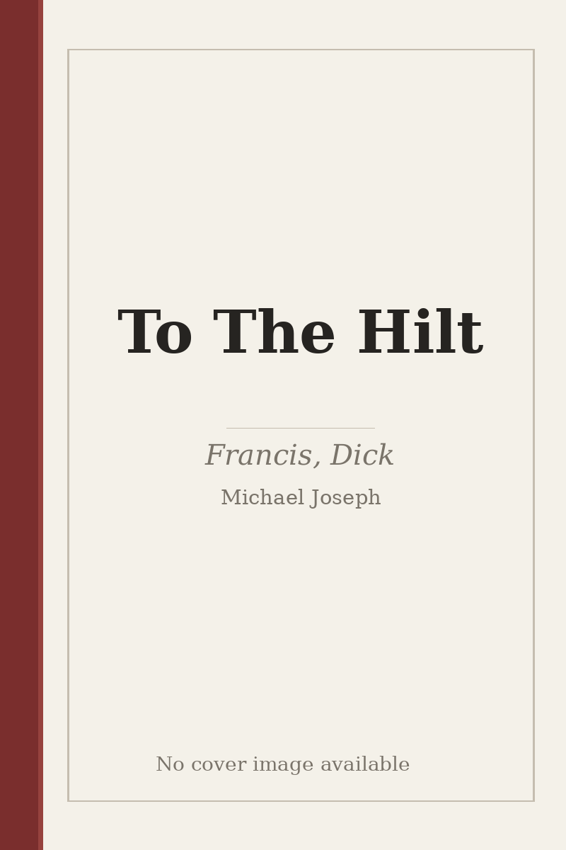 To The Hilt - no cover image available