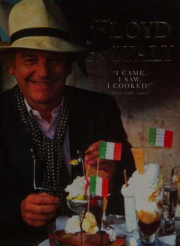 Floyd On Italy: 'I Came,I Saw,I Cooked!': 'Veni,Vidi,Coxi!'