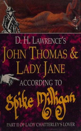 D.H.Lawrence's John Thomas And Lady Jane According to Spike Milligan: Part II of Lady Chatterley's Lover