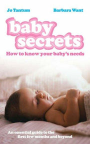 Baby Secrets: How to Know Your Baby's Needs