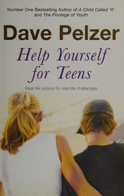 Help Yourself for Teens: Real-life advice for real-life challenges facing young adults