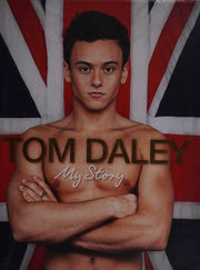 My Story: The official story of inspirational Olympic legend Tom Daley