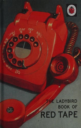 The Ladybird Book of Red Tape: (Ladybird For Grown-Ups) (Ladybirds for Grown-Ups)