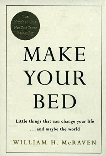 Make Your Bed: Feel grounded and think positive in 10 simple steps