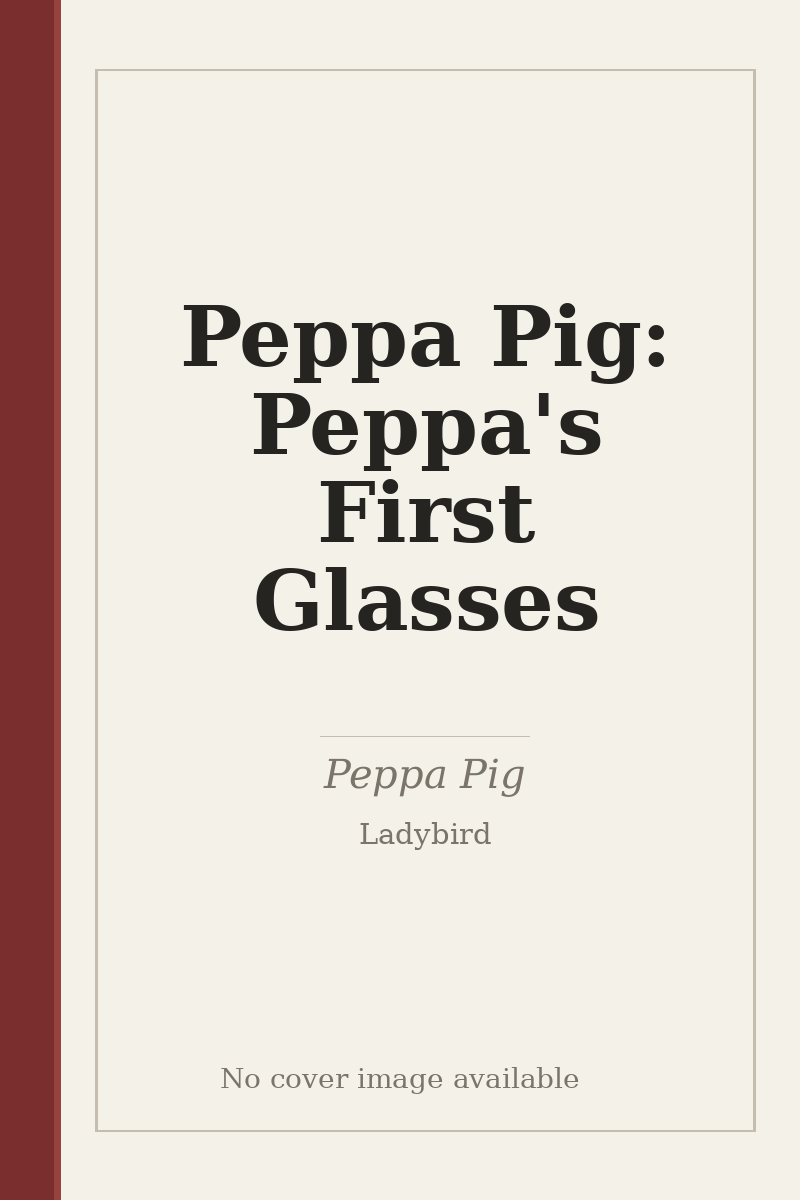Peppa Pig: Peppa's First Glasses - no cover image available