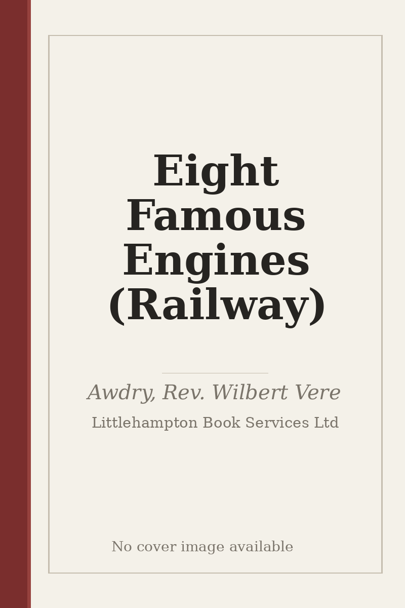 Eight Famous Engines (Railway) - no cover image available