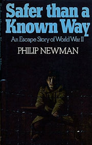 Safer Than a Known Way: Escape Story of World War II
