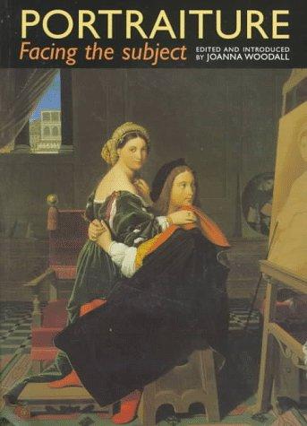 Portraiture: Facing the Subject (Critical Introductions to Art)