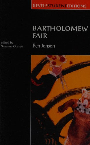 Bartholomew Fair (Revels Student Edition): By Ben Jonson