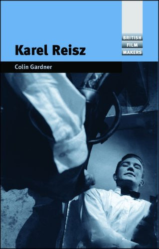 Karel Reisz (British Film-Makers)
