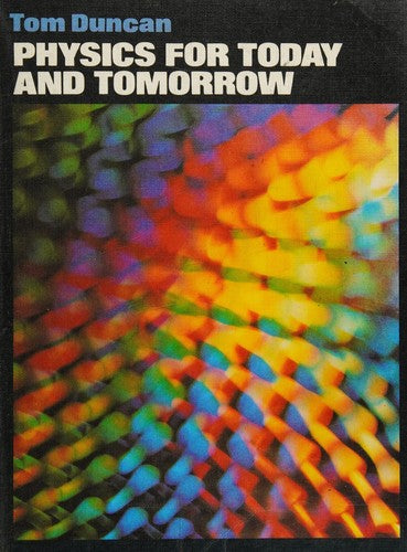 Physics for Today and Tomorrow