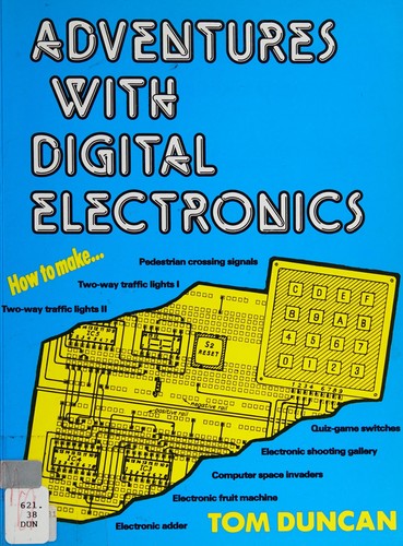 Adventures With Digital Electronics