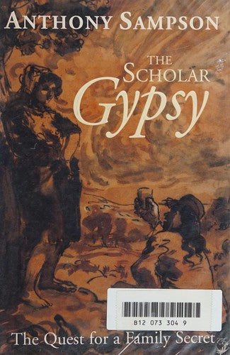 The Scholar Gypsy: The Quest for a Family Secret