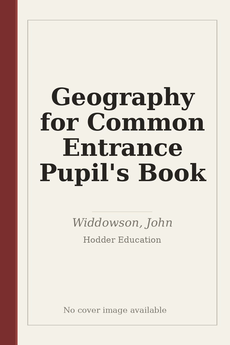 Geography for Common Entrance Pupil's Book - no cover image available