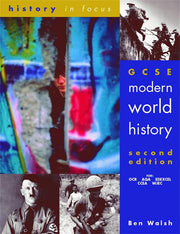GCSE Modern World History 2nd Edn Student's Book (History In Focus)