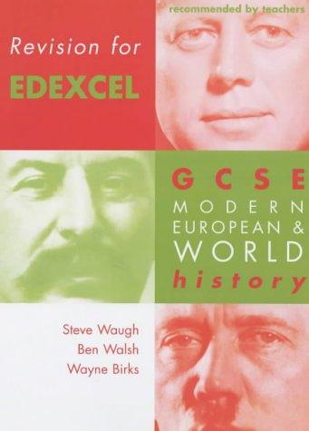 Revision for Edexcel: GCSE Modern European and World History (Revision for History)