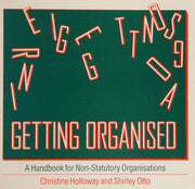 Getting Organized: A Handbook for Non-statutory Organizations