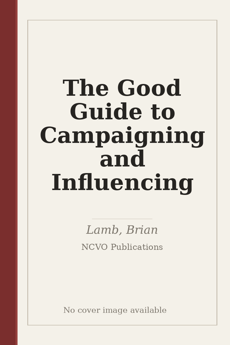 The Good Guide to Campaigning and Influencing - no cover image available