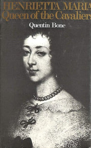 Henrietta Maria, Queen of the Cavaliers