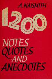 Twelve Hundred Notes, Quotes and Anecdotes