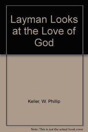 Layman Looks at the Love of God