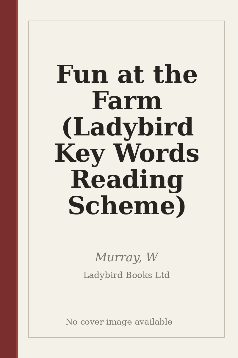 Fun at the Farm (Ladybird Key Words Reading Scheme) - no cover image available