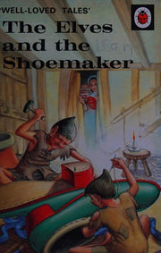 The Elves and the Shoemaker ('Well-Loved Tales')