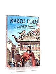Marco Polo (An Adventure From History) (A Ladybird Book Series 561)
