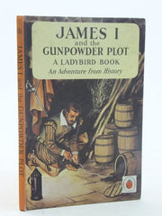 James I and the Gunpowder Plot (Adventure from History)