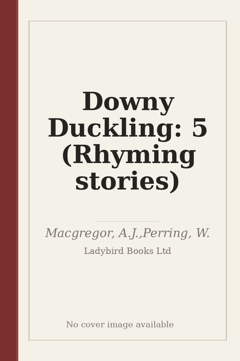 Downy Duckling: 5 (Rhyming stories) - no cover image available