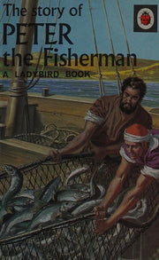The Story Of Peter the Fisherman (Ladybird Series 522 # 12, [Bible])
