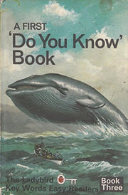 A First Do You Know Book: Bk. 3 (Ladybird Key Words Easy Readers)