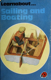 Sailing And Boating (Learnabout S.)