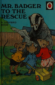 Mr. Badger to the Rescue (Rhyming Stories)