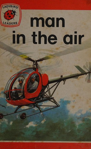 Man in the Air (A Ladybird Leader Book Series, 737)